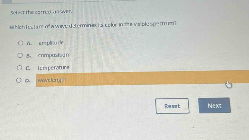 select the correct answer. which feature of a wave determines its color in the visible spectrum? a. amplitude b. composition c. temperature d. wavelength