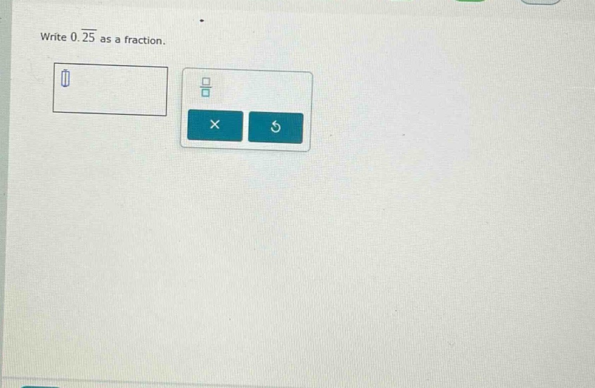 write 0.25 as a fraction.