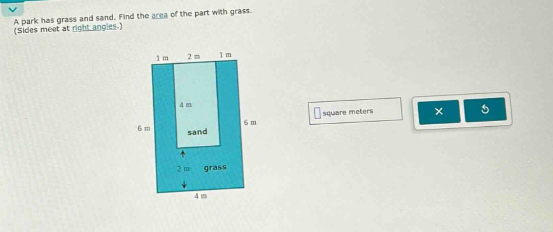 a park has grass and sand. find the area of the part with grass. (sides meet at right angles.)