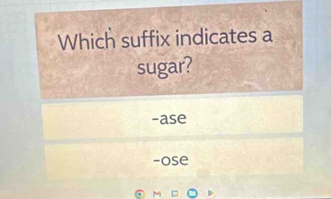 which suffix indicates a sugar? -ase -ose