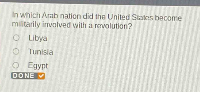 in which arab nation did the united states become militarily involved with a revolution?\nlibya\ntunisia\negypt\ndone