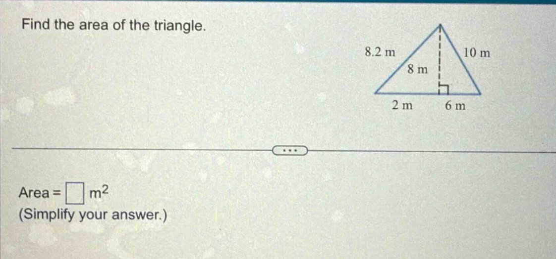 find the area of the triangle. area = □ m² (simplify your answer.)