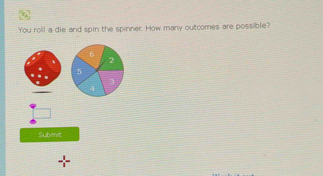 you roll a die and spin the spinner. how many outcomes are possible?