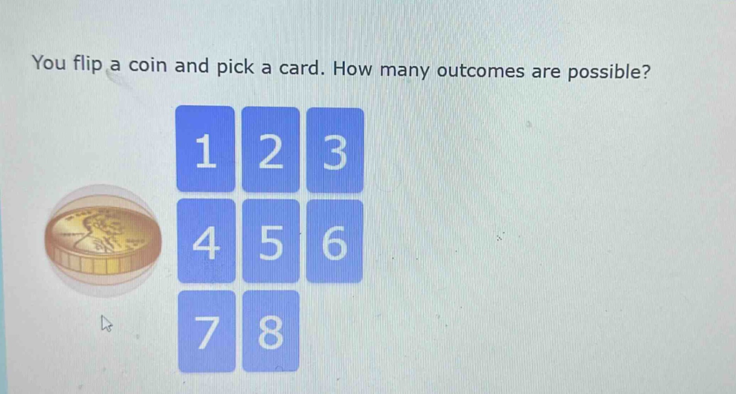 you flip a coin and pick a card. how many outcomes are possible?