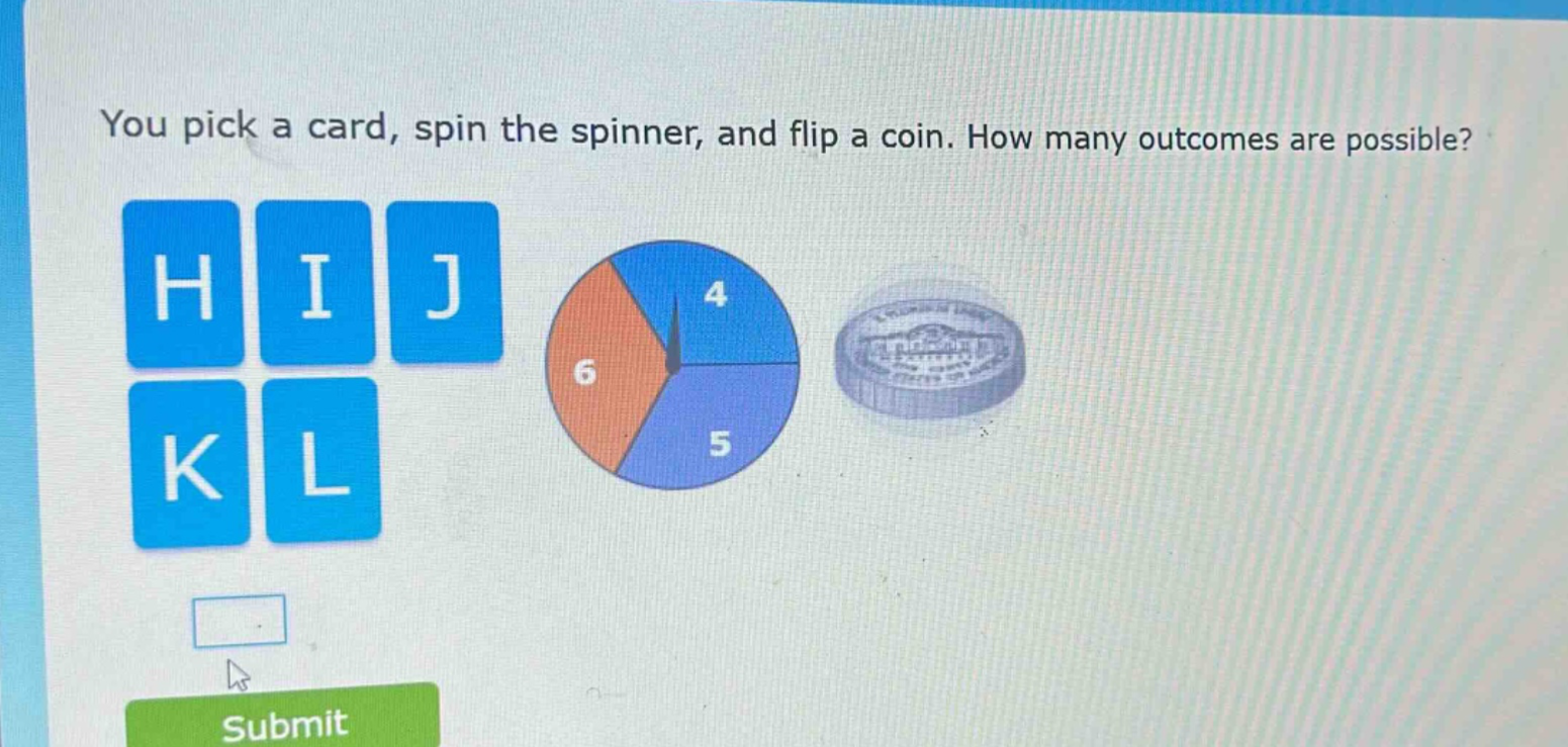 you pick a card, spin the spinner, and flip a coin. how many outcomes are possible?