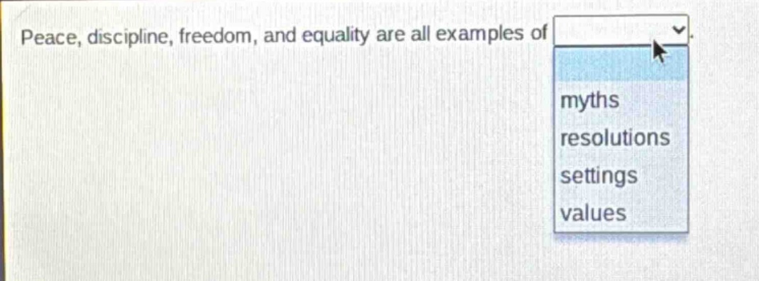 peace, discipline, freedom, and equality are all examples of myhts resolutions settings values