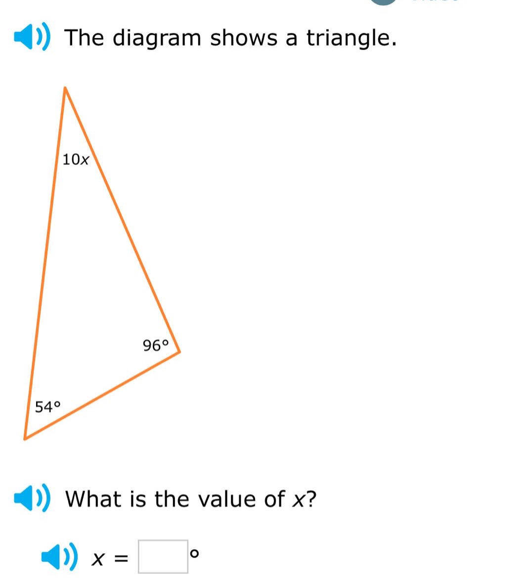 the diagram shows a triangle. what is the value of x? x = °