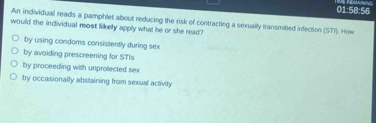 an individual reads a pamphlet about reducing the risk of contracting a sexually transmitted infection (sti). how would the individual most likely apply what he or she read? by using condoms consistently during sex by avoiding prescreening for stis by proceeding with unprotected sex by occasionally abstaining from sexual activity
