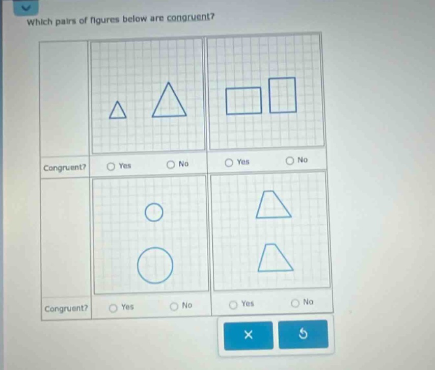 which pairs of figures below are congruent? congruent? yes no yes no congruent? yes no yes no