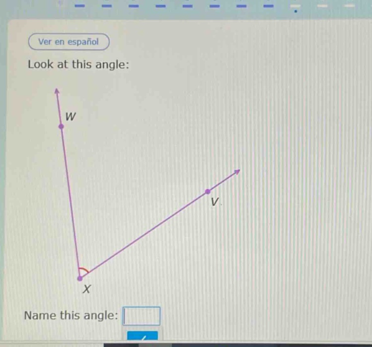 look at this angle: name this angle: