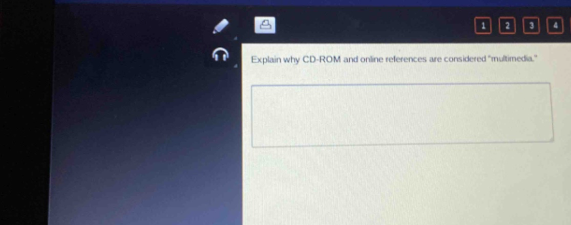 explain why cd - rom and online references are considered \multimedia.\