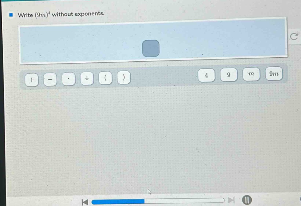 write (9m)^4 without exponents.