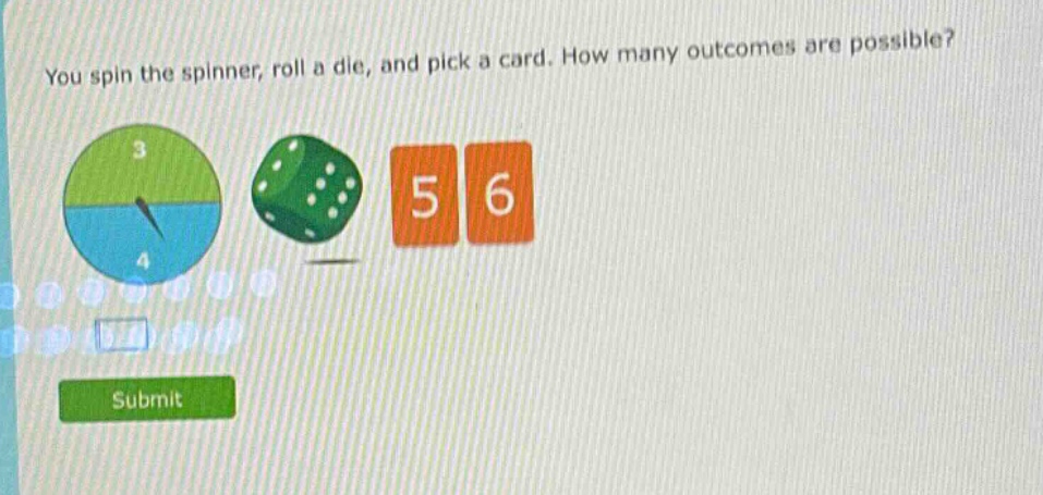 you spin the spinner, roll a die, and pick a card. how many outcomes are possible?