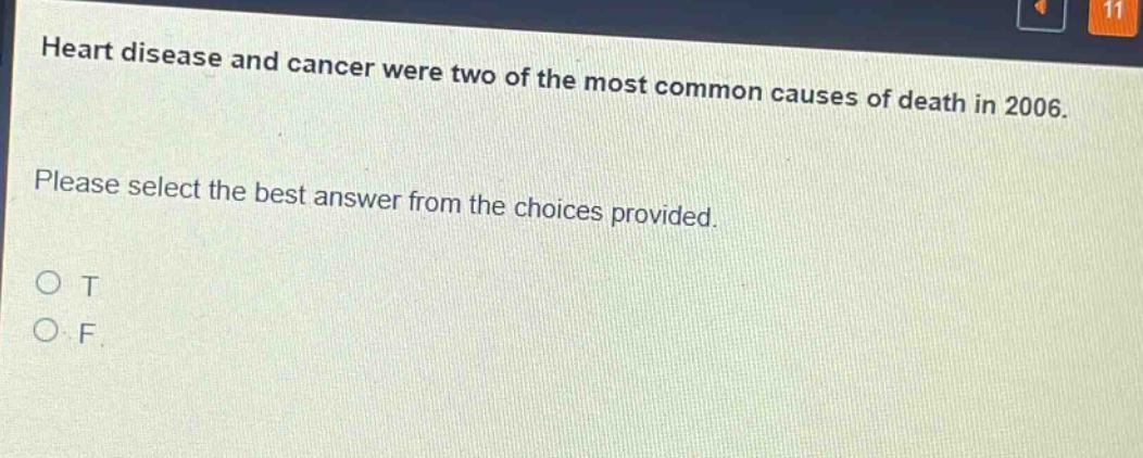 heart disease and cancer were two of the most common causes of death in 2006. please select the best answer from the choices provided. o t o f