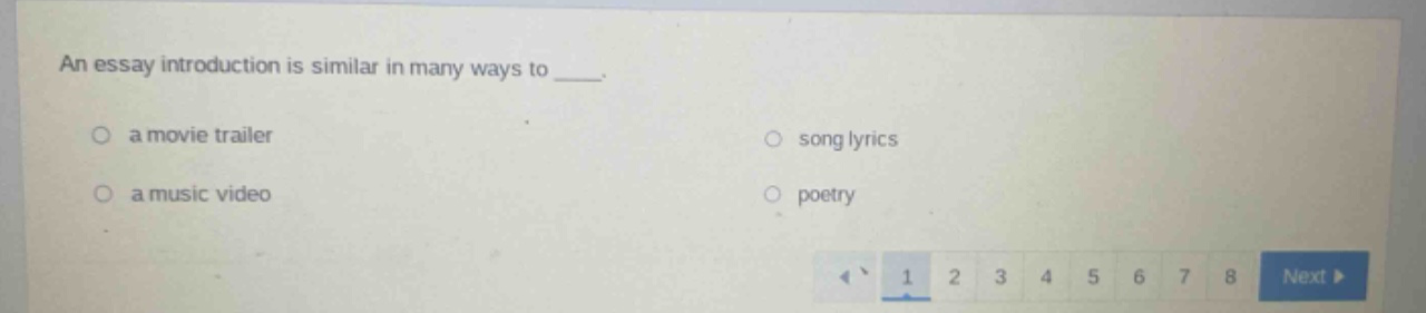 an essay introduction is similar in many ways to ___.\n a movie trailer\n a music video\n song lyrics\n poetry