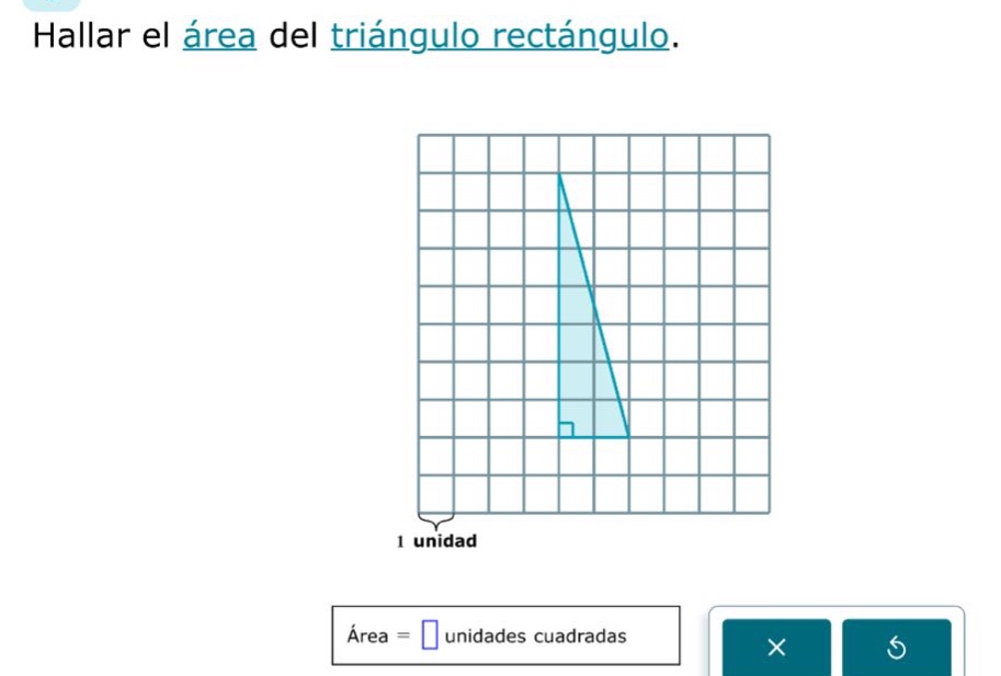 hallar el área del triángulo rectángulo. 1 unidad área = unidades cuadradas