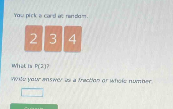 you pick a card at random. what is p(2)? write your answer as a fraction or whole number.