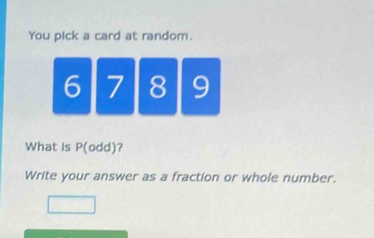 you pick a card at random. what is p(odd)? write your answer as a fraction or whole number.