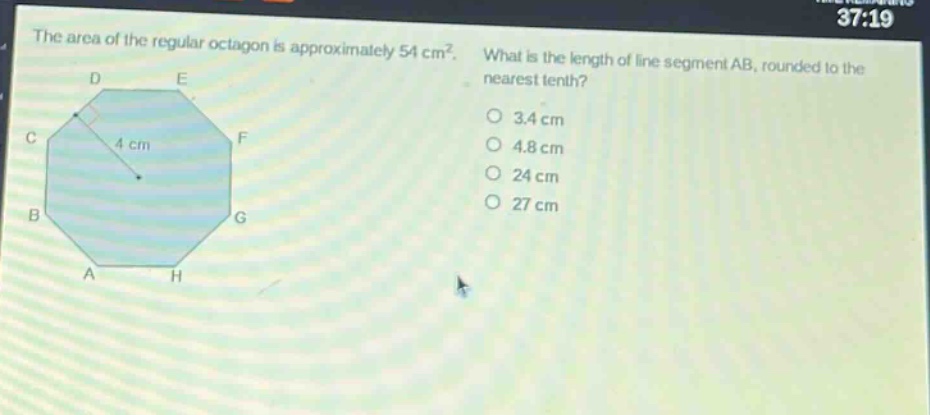 the area of the regular octagon is approximately 54 cm². what is the length of line segment ab, rounded to the nearest tenth? 3.4 cm 4.8 cm 24 cm 27 cm