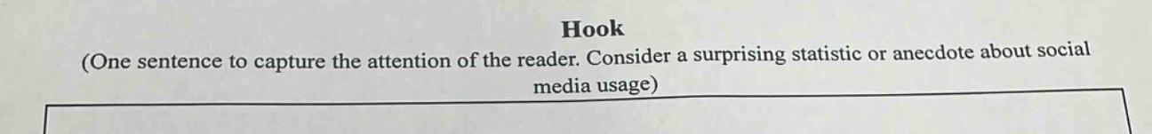 hook (one sentence to capture the attention of the reader. consider a surprising statistic or anecdote about social media usage)