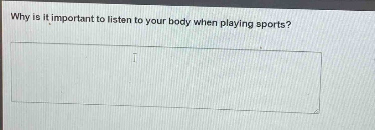 why is it important to listen to your body when playing sports?