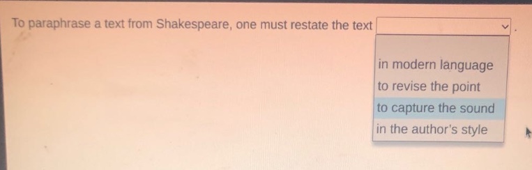 to paraphrase a text from shakespeare, one must restate the text in modern language to revise the point to capture the sound in the authors style