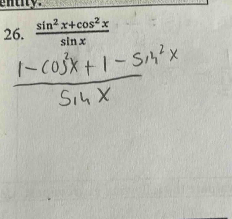26. (sin²x + cos²x) / sin x (1 - cos²x + 1 - sin²x) / sin x
