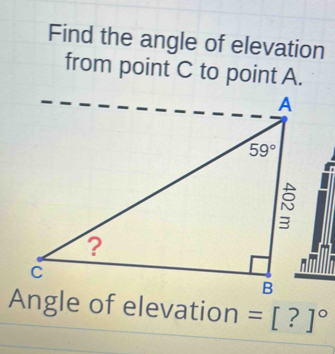 find the angle of elevation from point c to point a. angle of elevation = ?°