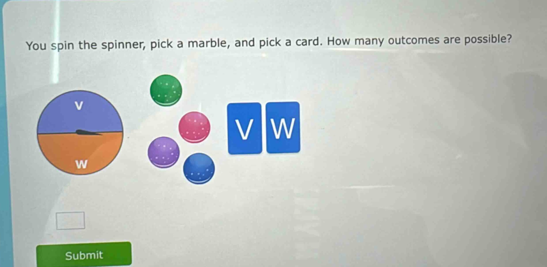 you spin the spinner, pick a marble, and pick a card. how many outcomes are possible?