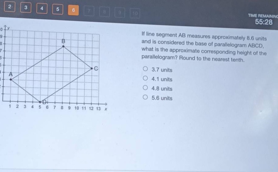 if line segment ab measures approximately 8.6 units and is considered the base of parallelogram abcd, what is the approximate corresponding height of the parallelogram? round to the nearest tenth. 3.7 units 4.1 units 4.8 units 5.6 units