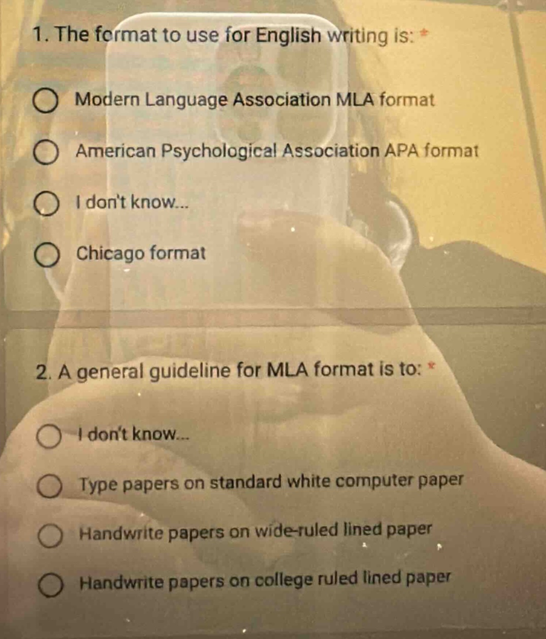 1. the format to use for english writing is: *\nmodern language association mla format\namerican psychological association apa format\ni dont know...\nchicago format\n\n2. a general guideline for mla format is to: *\ni dont know...\ntype papers on standard white computer paper\nhandwrite papers on wide - ruled lined paper\nhandwrite papers on college ruled lined paper