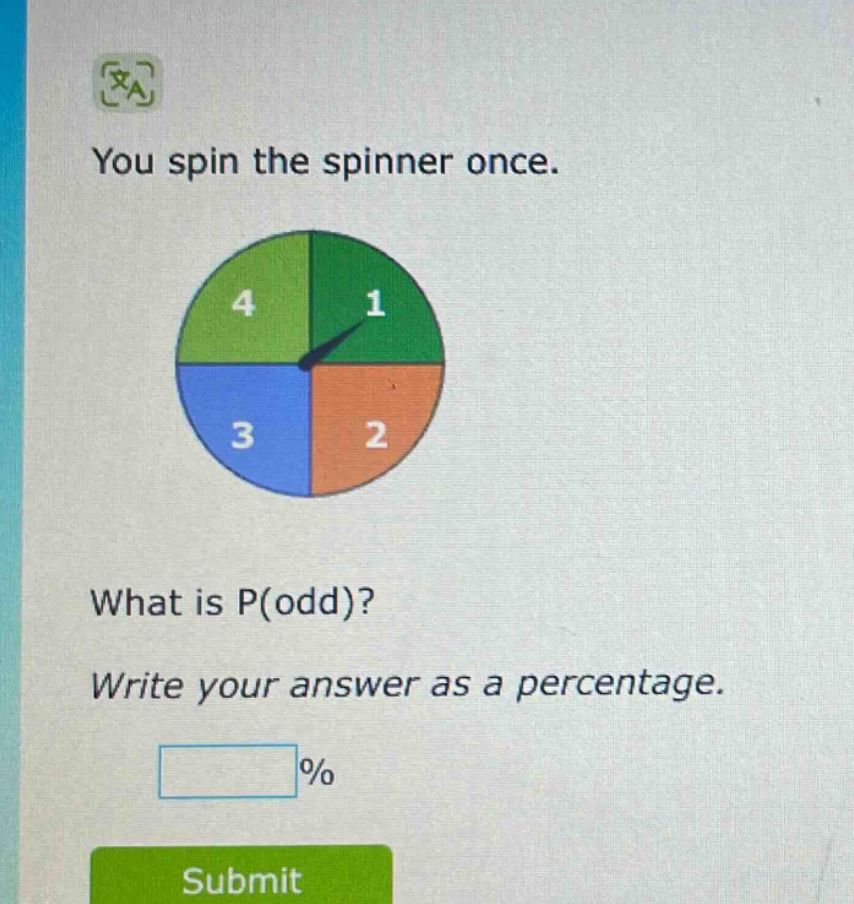 you spin the spinner once. what is p(odd)? write your answer as a percentage. % submit