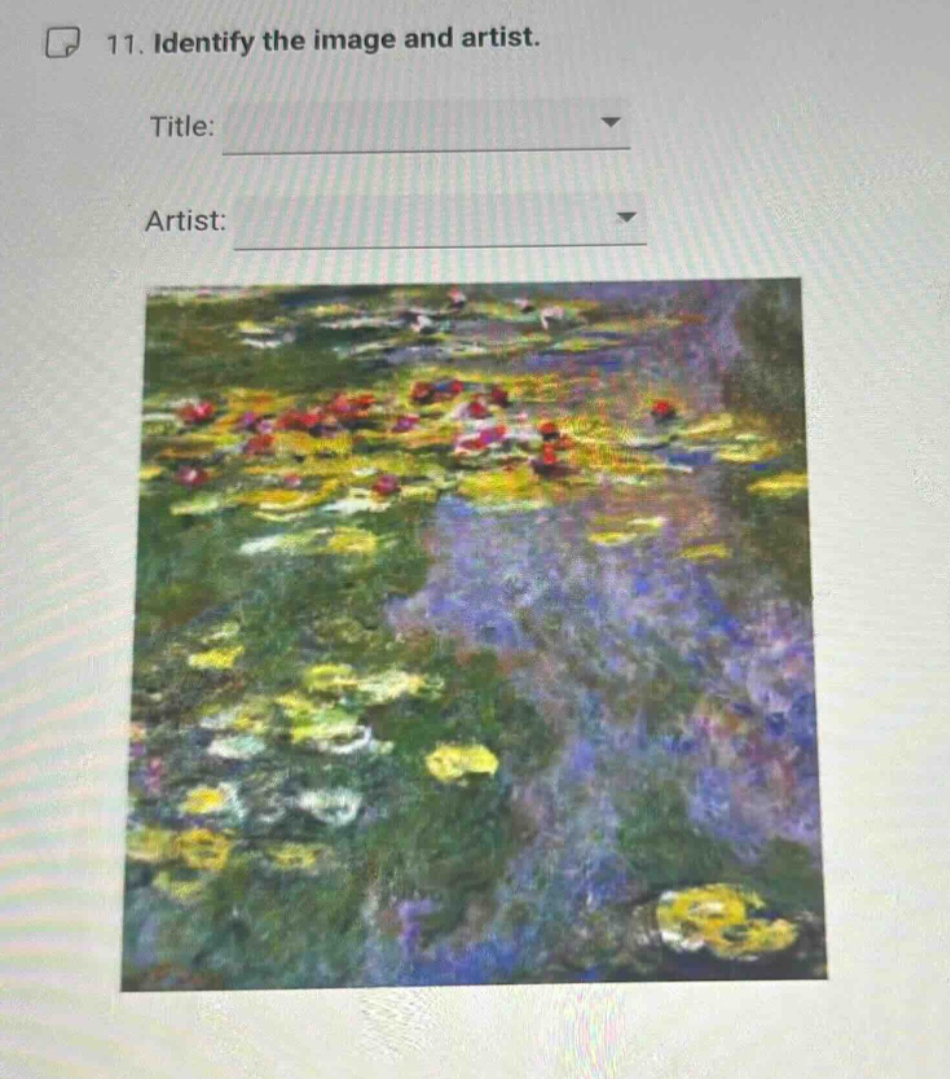 11. identify the image and artist. title: artist: