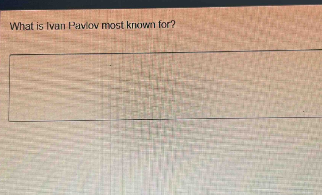 what is ivan pavlov most known for?