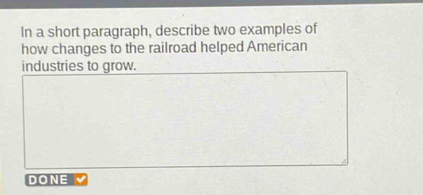 in a short paragraph, describe two examples of how changes to the railroad helped american industries to grow.