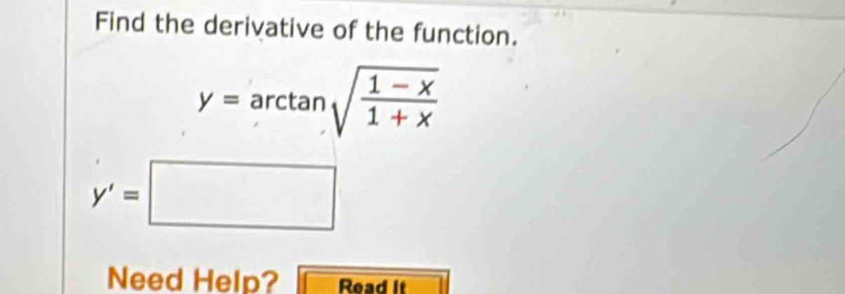find the derivative of the function. y = arctan √(1 - x)/(1 + x) y =