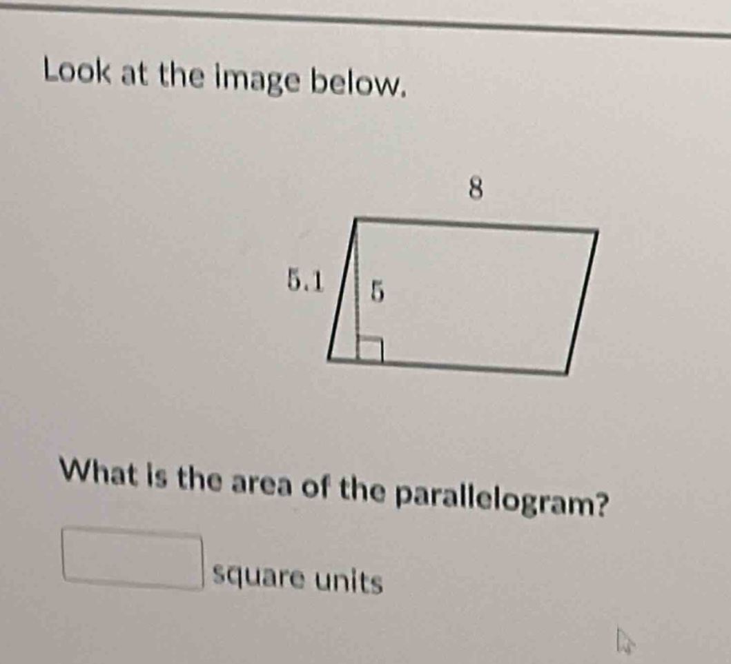 look at the image below. what is the area of the parallelogram? square units
