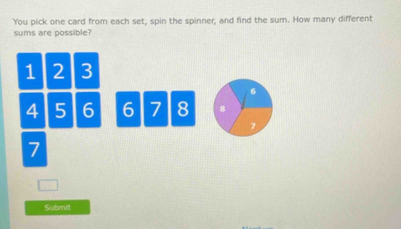 you pick one card from each set, spin the spinner, and find the sum. how many different sums are possible?