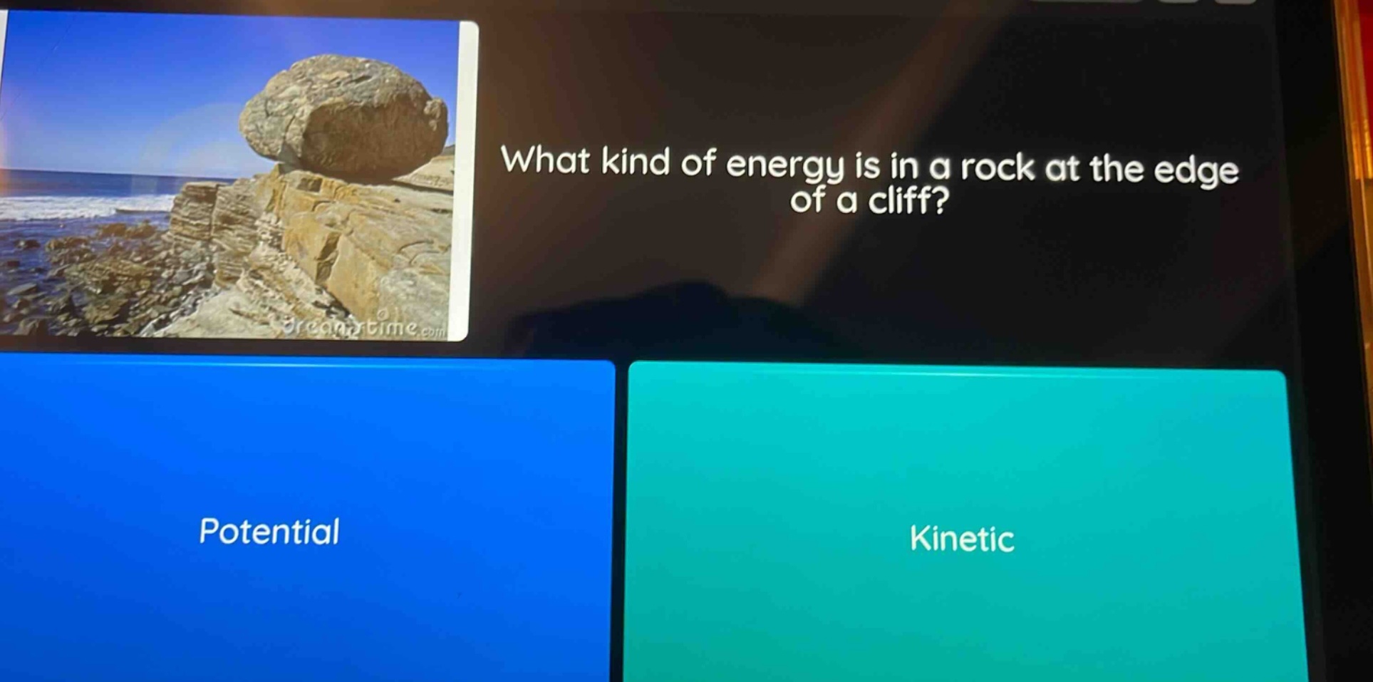 what kind of energy is in a rock at the edge of a cliff? potential kinetic