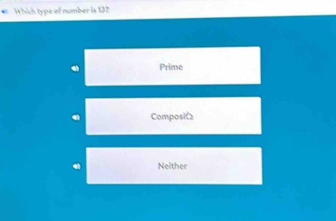 which type of number is 13? prime composite neither