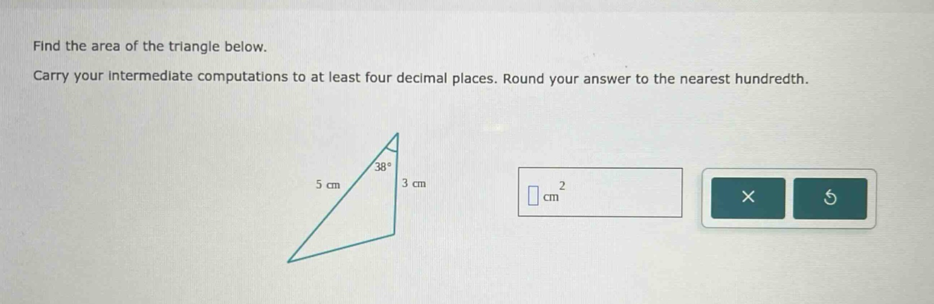 find the area of the triangle below. carry your intermediate computations to at least four decimal places. round your answer to the nearest hundredth.
