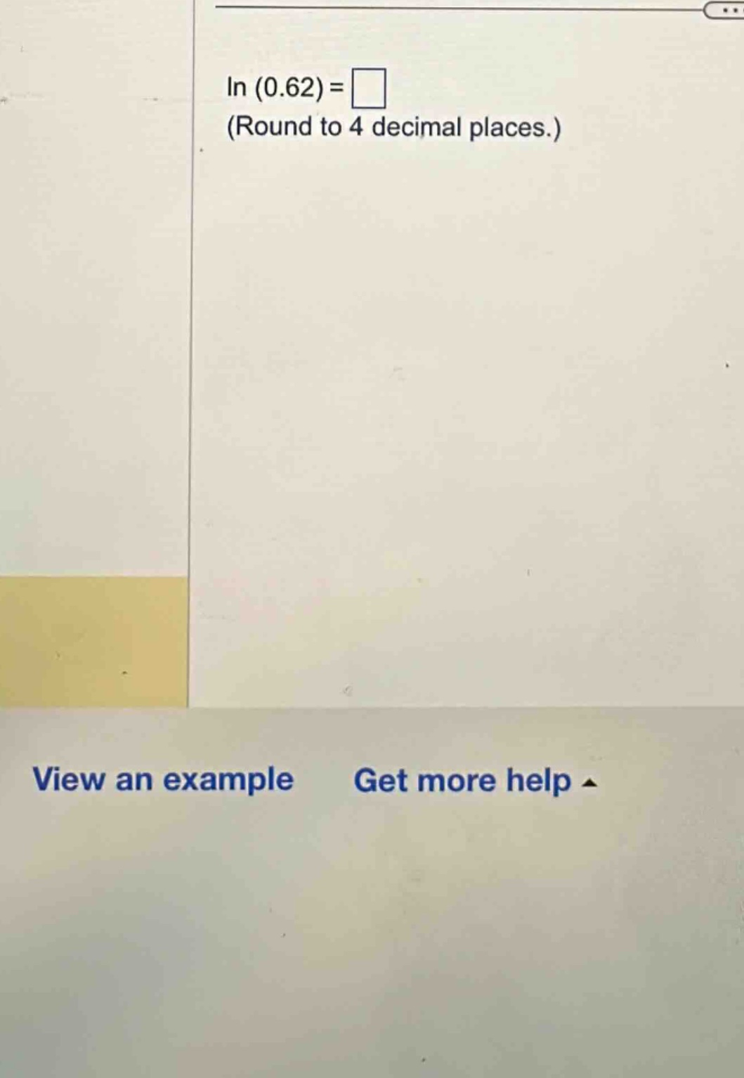 in (0.62) = (round to 4 decimal places.) view an example get more help