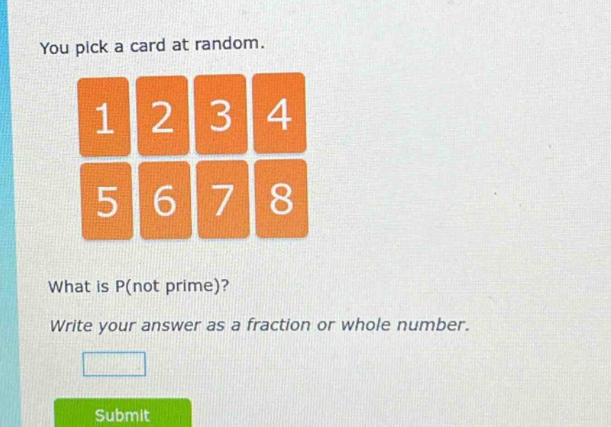 you pick a card at random. what is p(not prime)? write your answer as a fraction or whole number.
