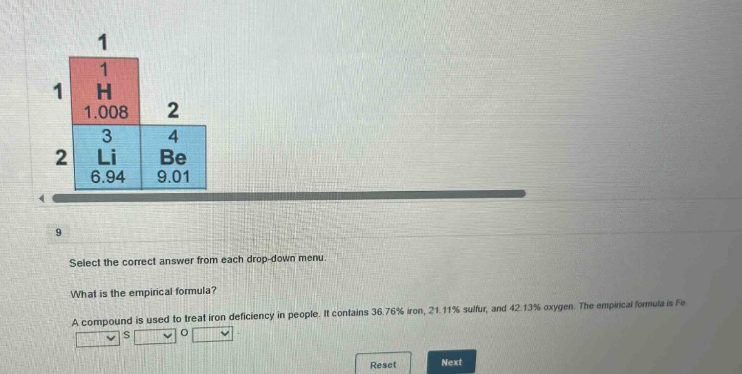 select the correct answer from each drop - down menu. what is the empirical formula? a compound is used to treat iron deficiency in people. it contains 36.76% iron, 21.11% sulfur, and 42.13% oxygen. the empirical formula is fe s o
