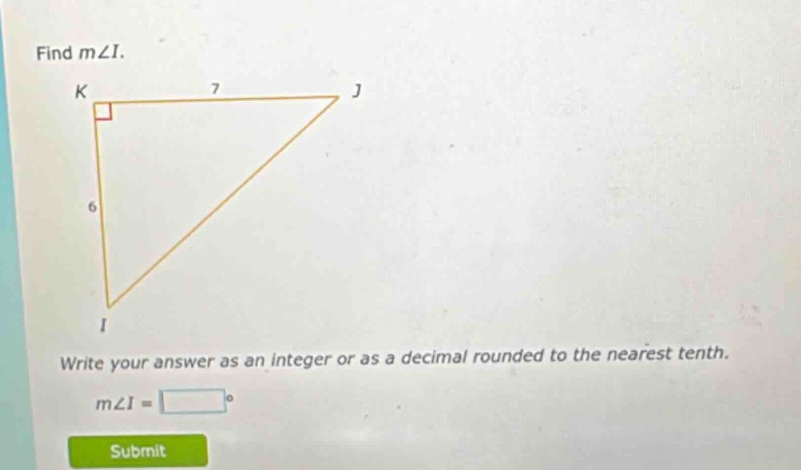 find m∠i. write your answer as an integer or as a decimal rounded to the nearest tenth. m∠i =