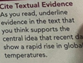 cite textual evidence as you read, underline evidence in the text that you think supports the central idea that recent data show a rapid rise in global temperatures.
