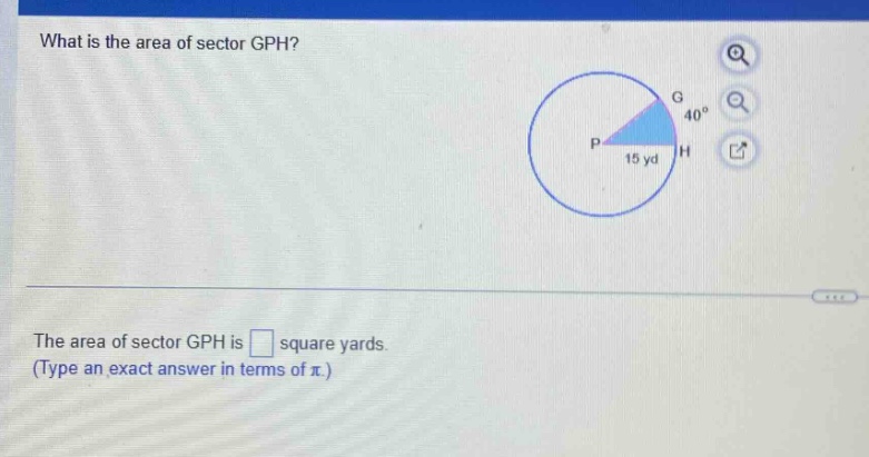 what is the area of sector gph? the area of sector gph is square yards. (type an exact answer in terms of π.)