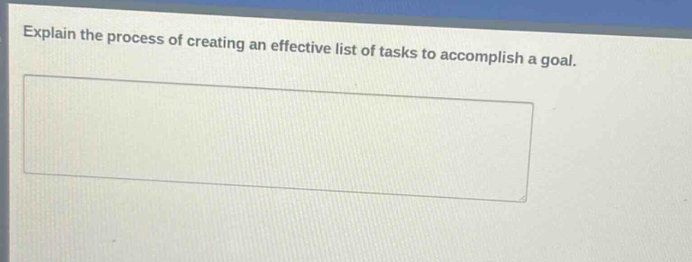 explain the process of creating an effective list of tasks to accomplish a goal.