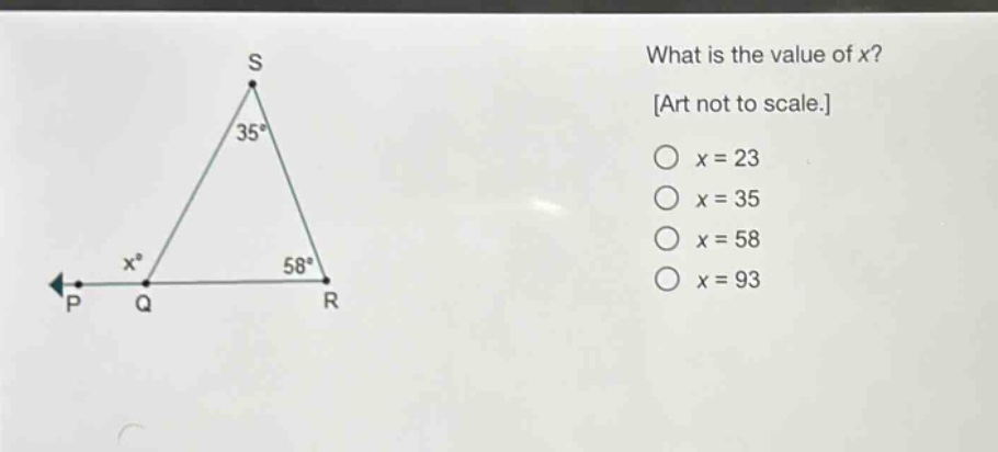 what is the value of x? art not to scale. o x = 23 o x = 35 o x = 58 o x = 93
