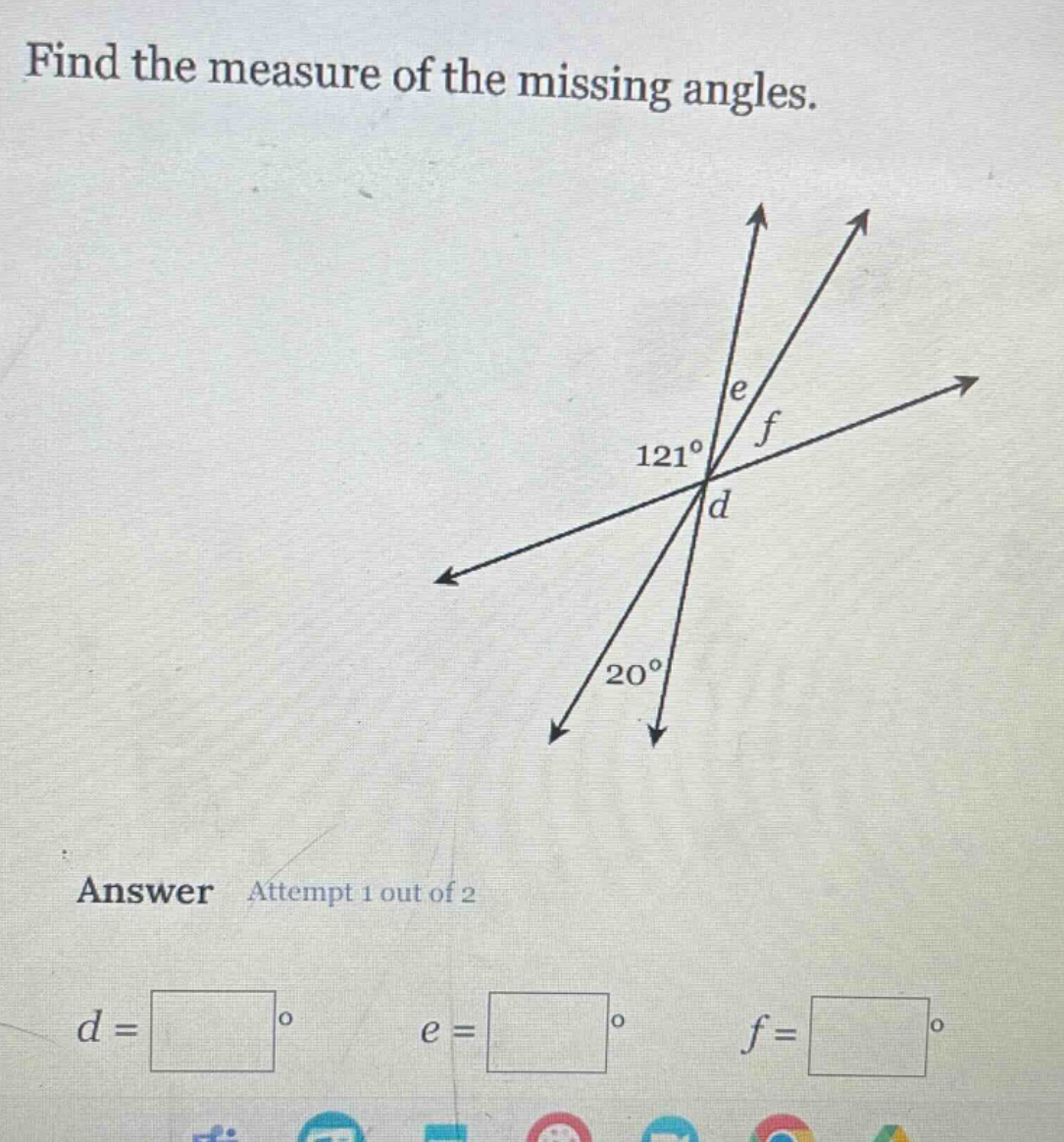 find the measure of the missing angles. answer attempt 1 out of 2 d = ° e = ° f = °